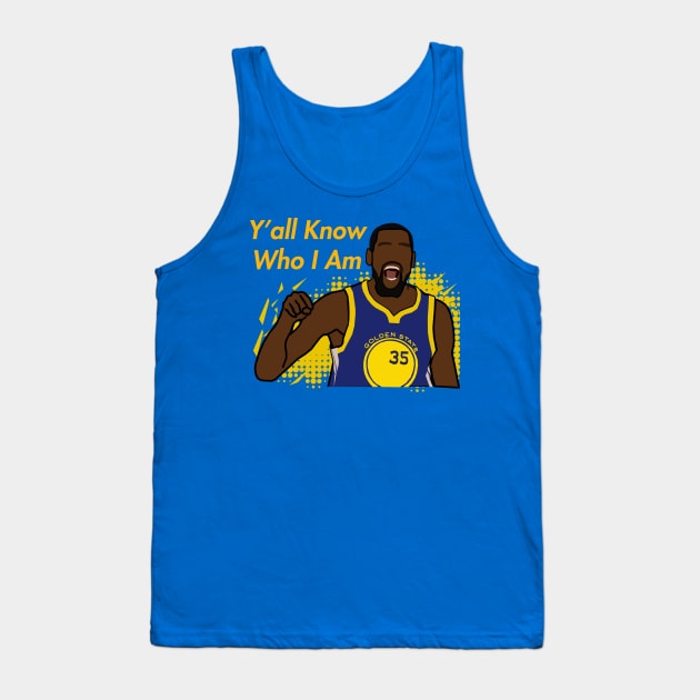 Kevin Anteater 'Yall Know Who I Am' - NBA Golden State Warriors Tank Top by xavierjfong